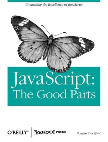 JavaScript: The Good Parts - Paperback By Douglas Crockford - VERY GOOD