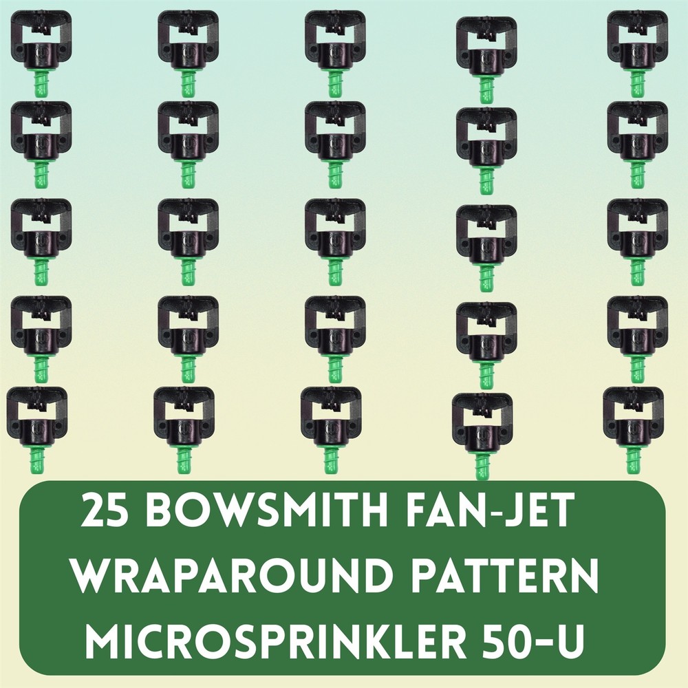 25 Wraparound Pattern #50-U Bowsmith Microsprinkler Micro Spray Fan-Jet 19-28ft