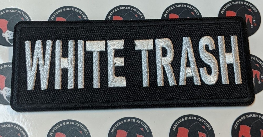 White Trash Embroidered Biker Patch