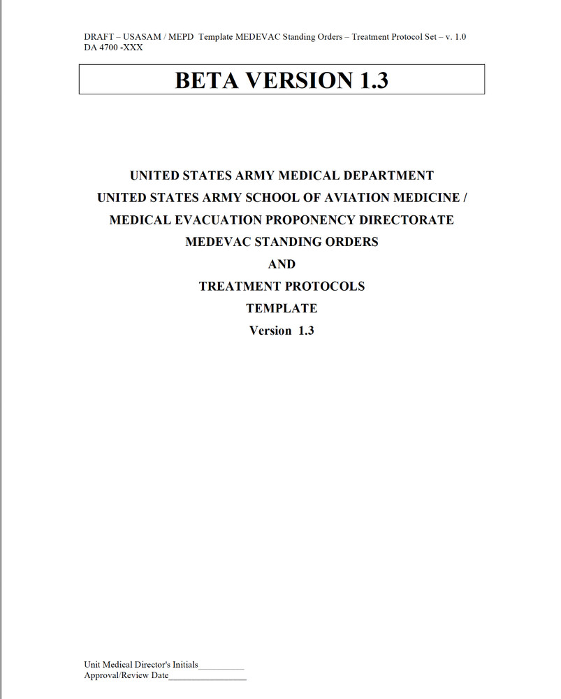 348 Page MEDEVAC STANDING ORDERS TREATMENT PROTOCOLS TEMPLATE V 1.0 & 1.3 on CD