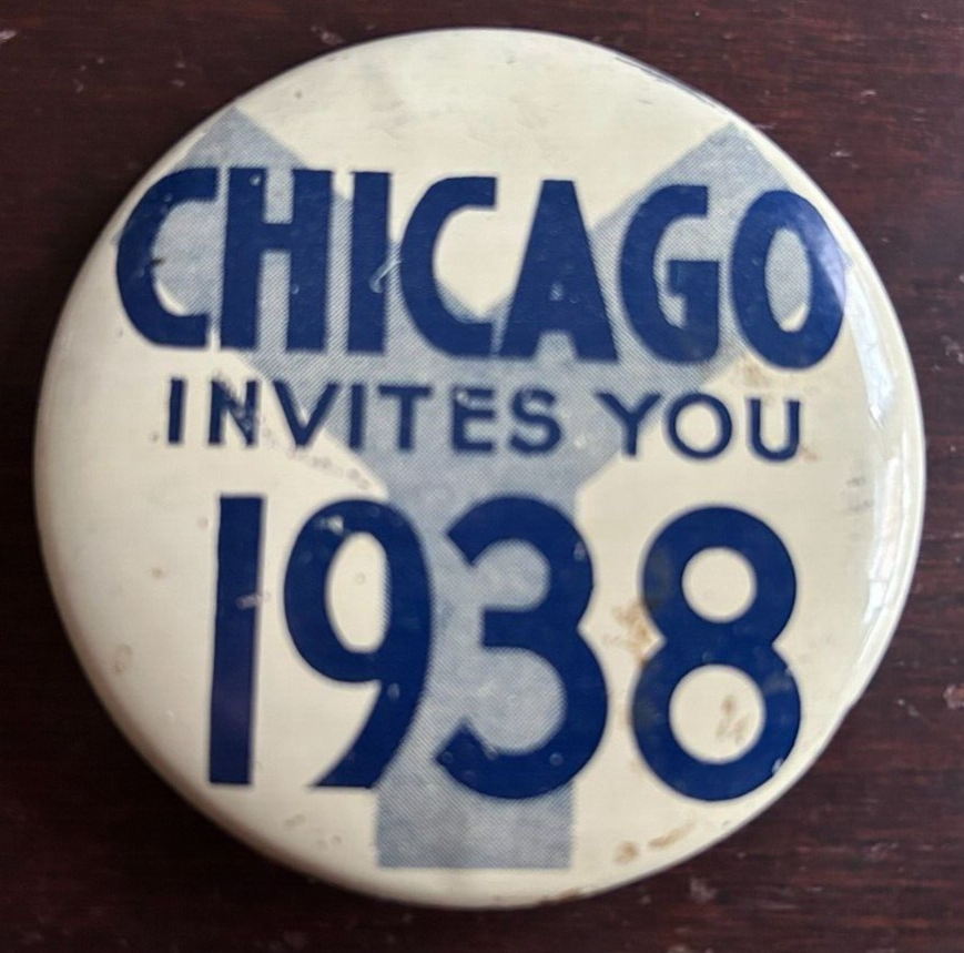 CHICAGO INVITES YOU 1938 PINBACK 2 1/2"