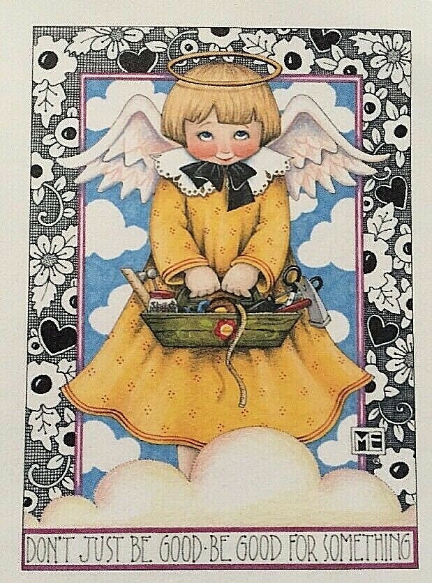 Mary Engelbreit Handmade Magnet-Don’t Just Be Good