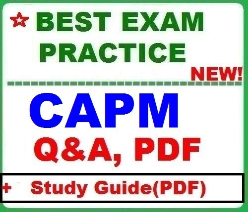 CAPM Certified Associate Project Management BEST Exam Q&A + STUDY GUIDE~-2026!