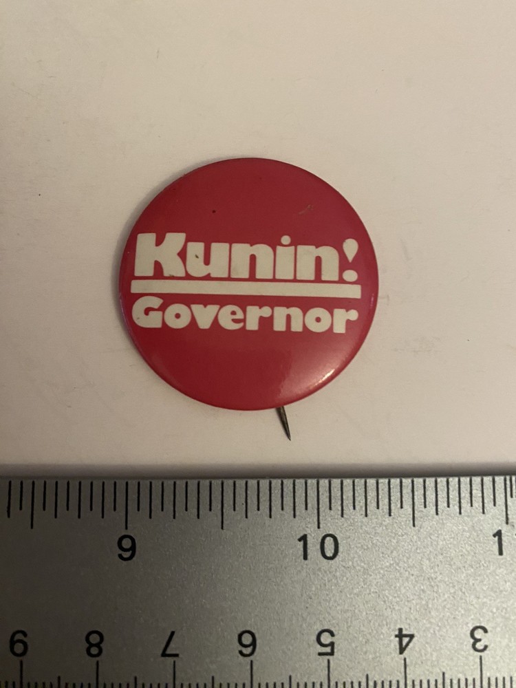 Kunin! Governor Political Pin Back Button P34