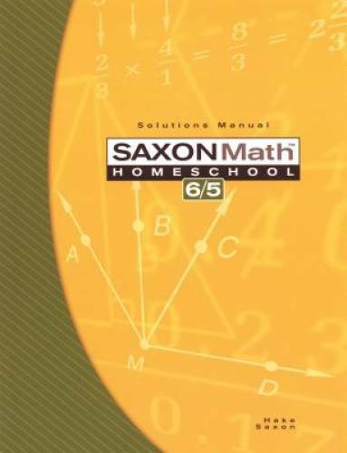 Saxon Math 6/5: Homeschool- Solutions Manual, 3rd Edition - Paperback - GOOD