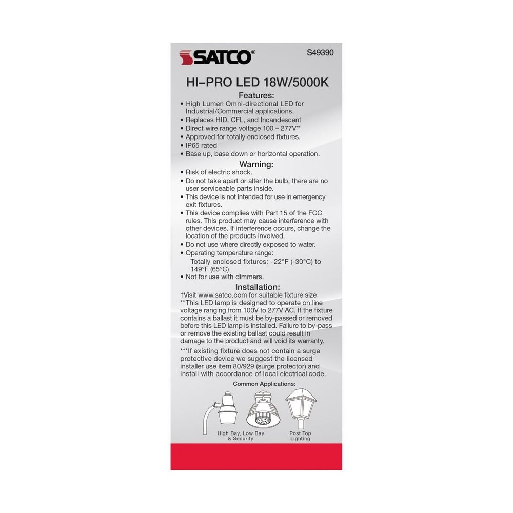 Satco S49390 - 18 Watt LED HID Replacement - 5000K - Type B; Ballast Bypass