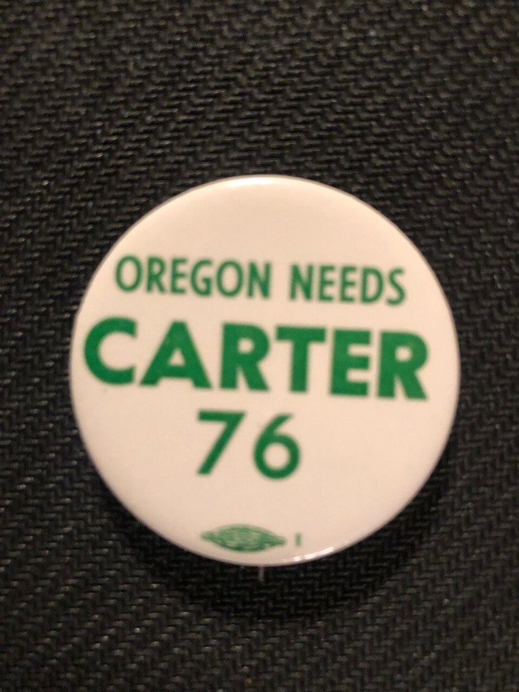 Oregon Needs CARTER 76 1 1/2"  pinback button pin