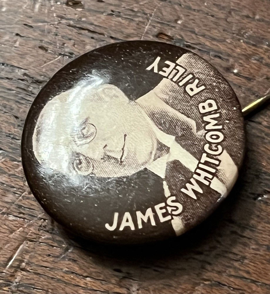 JAMES WHITCOMB RILEY 7/8" pinback button w/back paper