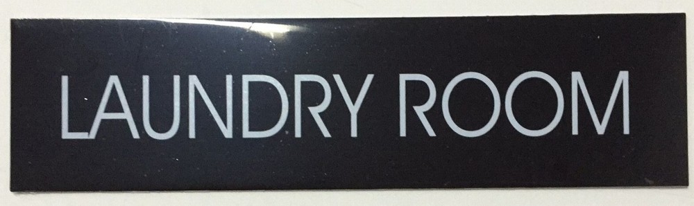 LAUNDRY ROOM SIGN - BLACK (SIZE 2''X7.75'')-REF24-1027