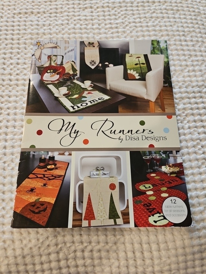 Disa Designs My Runners table Quilt Pattern 12 designs Holidays Home Decor