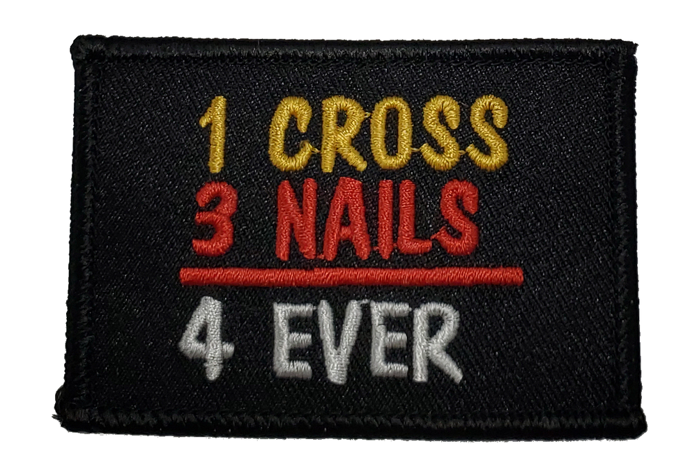 1 Cross 3 Nails 4 Ever Patch
