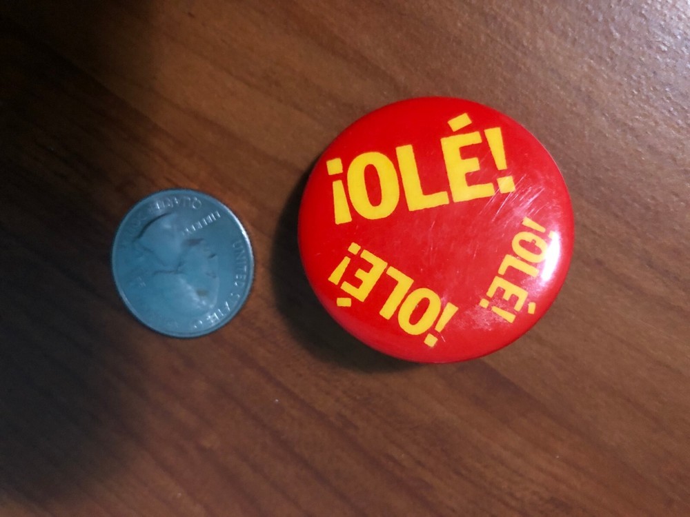 Rare Old Vintage "OLE!" Pinback Button 1 1/2"