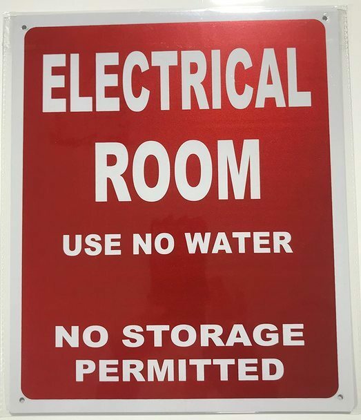 ELECTRICAL ROOM SIGN -USE NO WATER NO STORAGE PERMITTED -REF24-1027