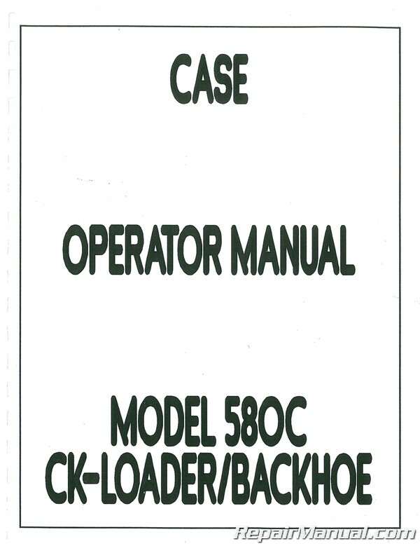 Case 580C Construction King Owners Operators Manual
