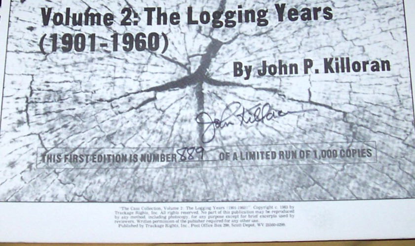 The Cass Collection Logging Years Lumbering Operations Trains SIGNED/NUMBERED