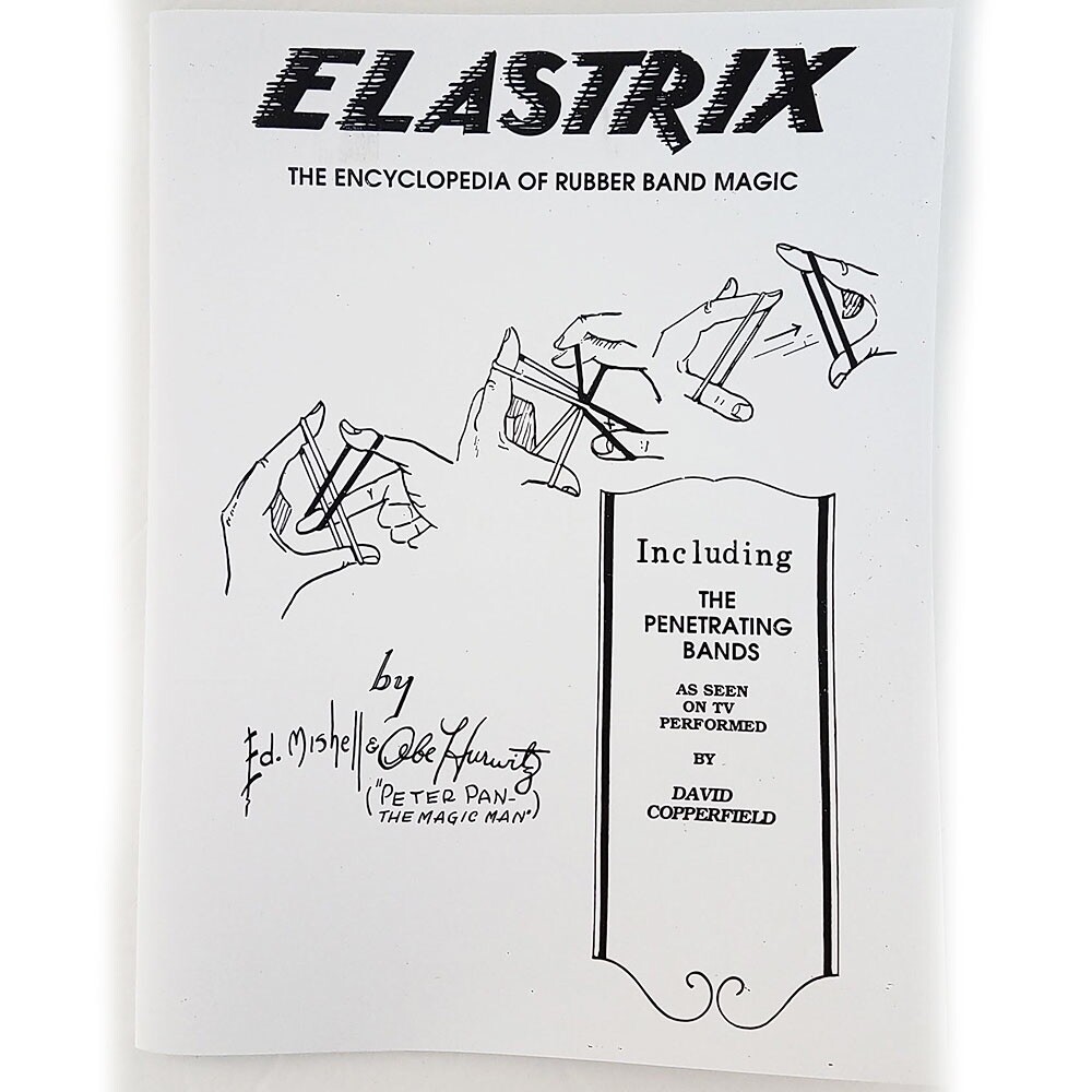 Elastrix: Encyclopedia Rubber Band Magic Mishell & Hurwitz Volume 1 & 2