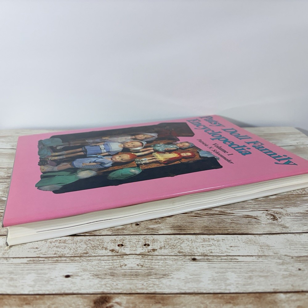 Patsy Doll Family Encyclopedia Vol 1 Schoonmaker HC Second Printing 1995