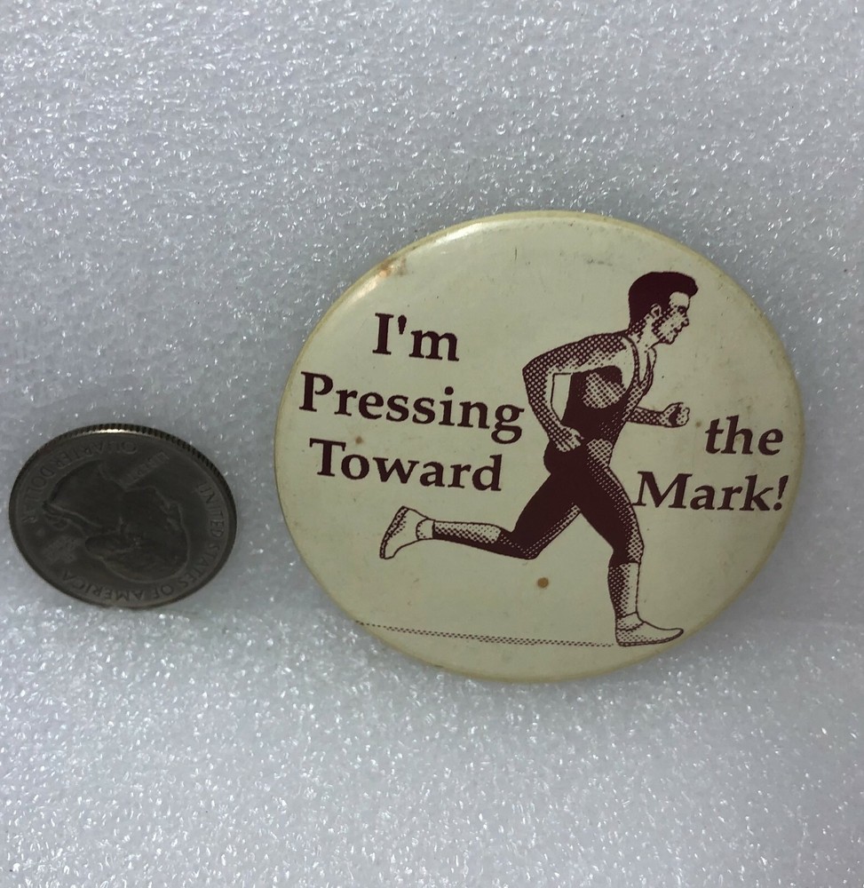 I'm Pressing Toward The Mark! Pin