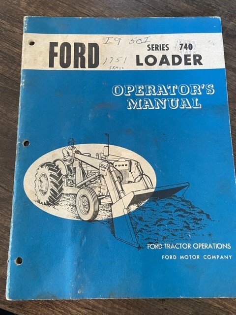 FORD Tractor~Series 740 Loader~Operator's Manual