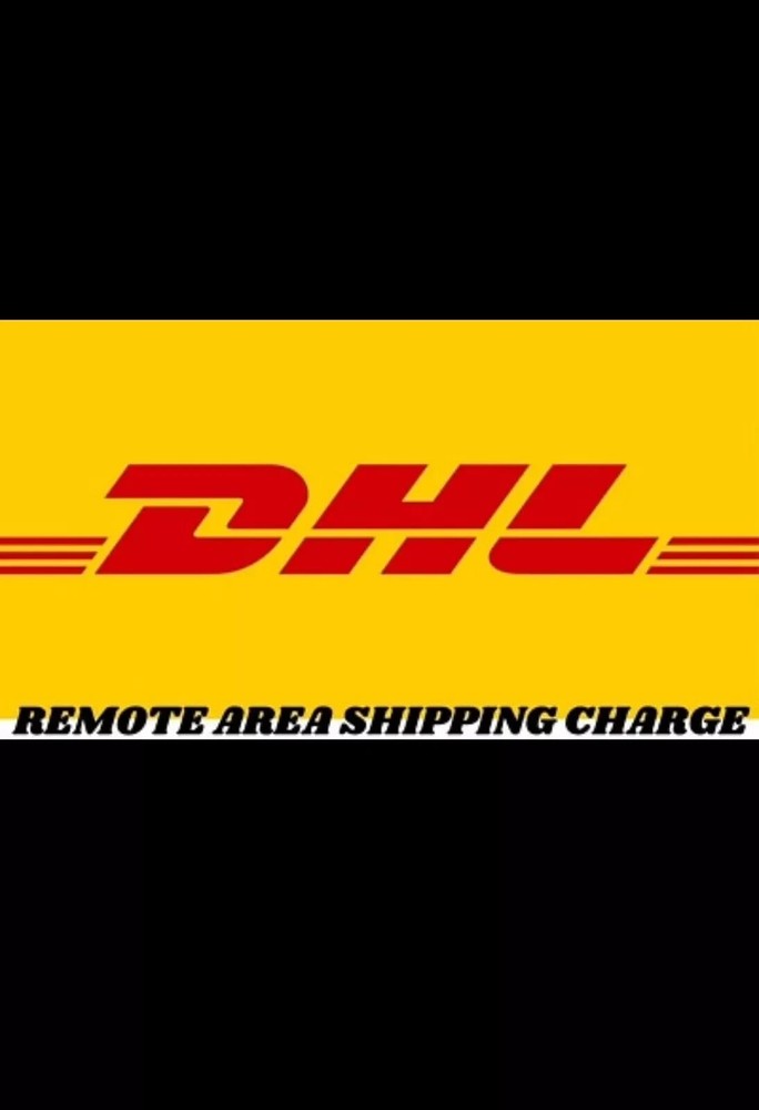 DHL REMOTE AREA ADDITIONAL SHIPPING CHARGE