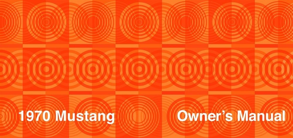 1970 Ford Mustang Owner's Manual