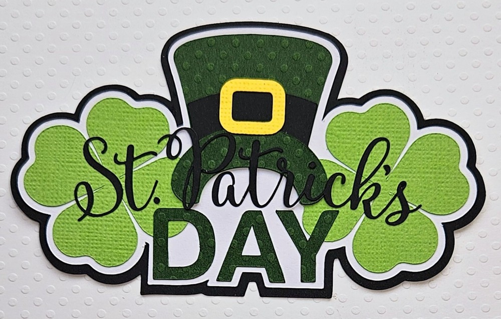 St. Patricks Day Title. Scrapbook, Card Making Paper Piecing
