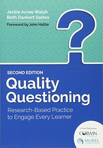 QUALITY QUESTIONING: RESEARCH-BASED PRACTICE TO ENGAGE By Jackie A. Walsh VG