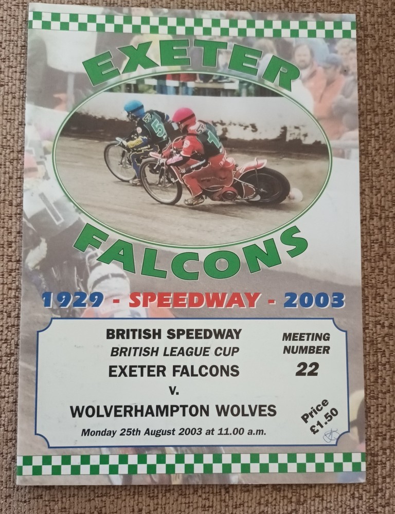 EXETER v WOLVERHAMPTON @ EXETER SPEEDWAY 25th Aug. 2003 British Lge.  Cup Match