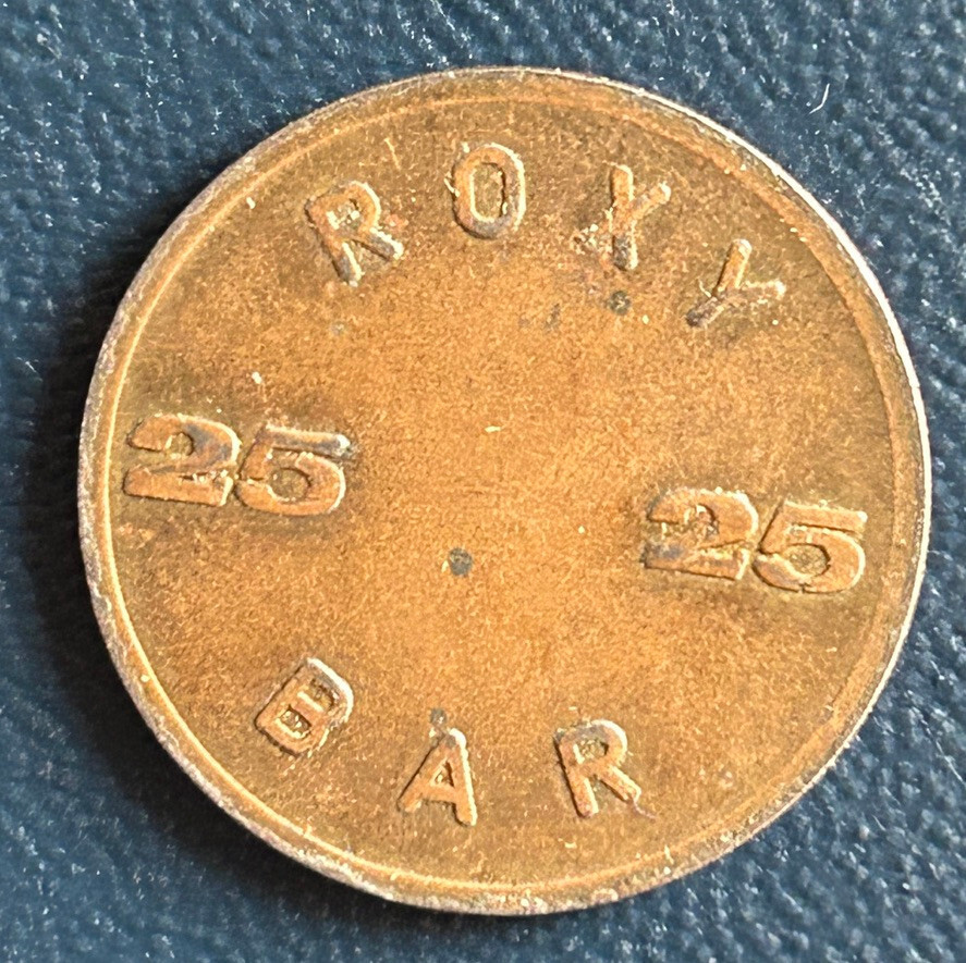 Antique Roxy Bar Token 25