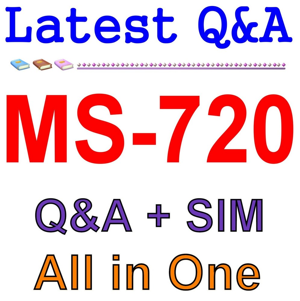 Microsoft Teams Voice Engineer MS-720 Exam Q&A+SIM