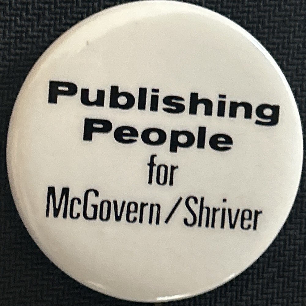 Publishing People for McGovern / Shriver  1 3/4” pinback button pin