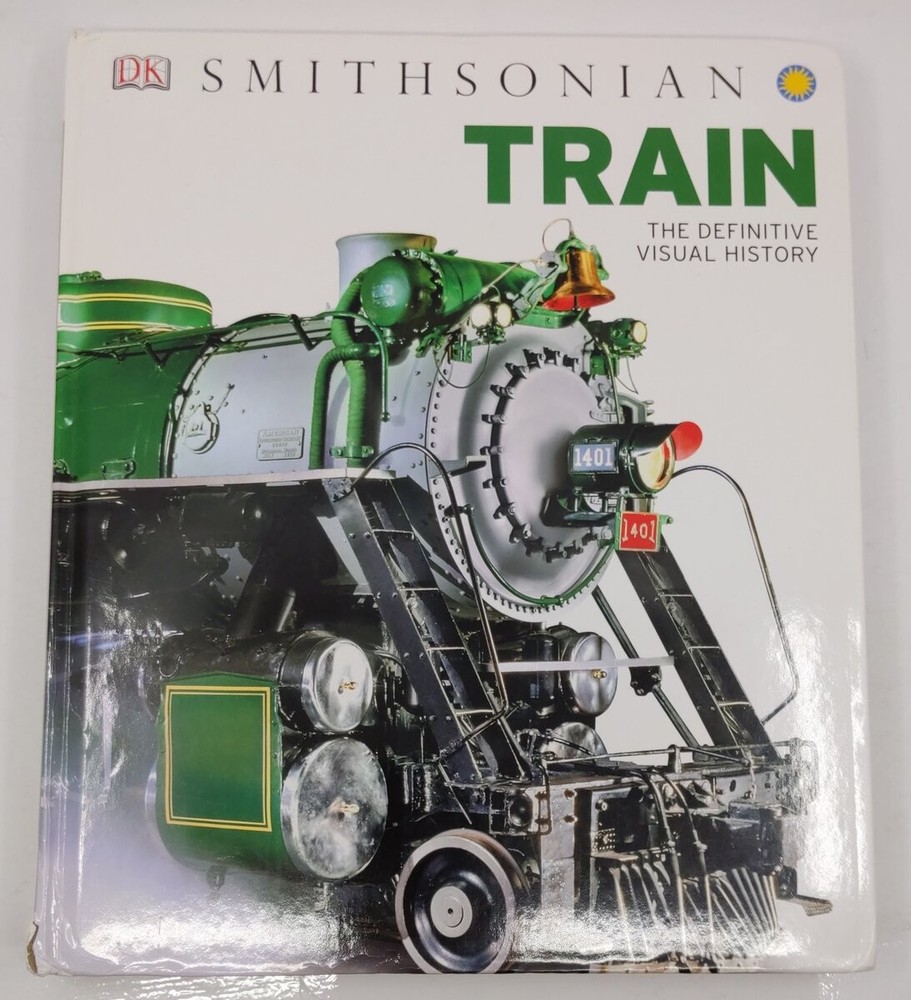 Train: The Definitive Visual History Hardcover Book By DK