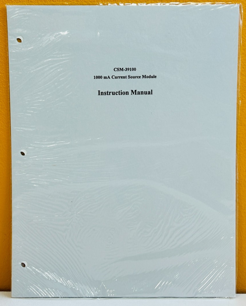 CSM-39100 1000 mA Current Source Module Instruction Manual.