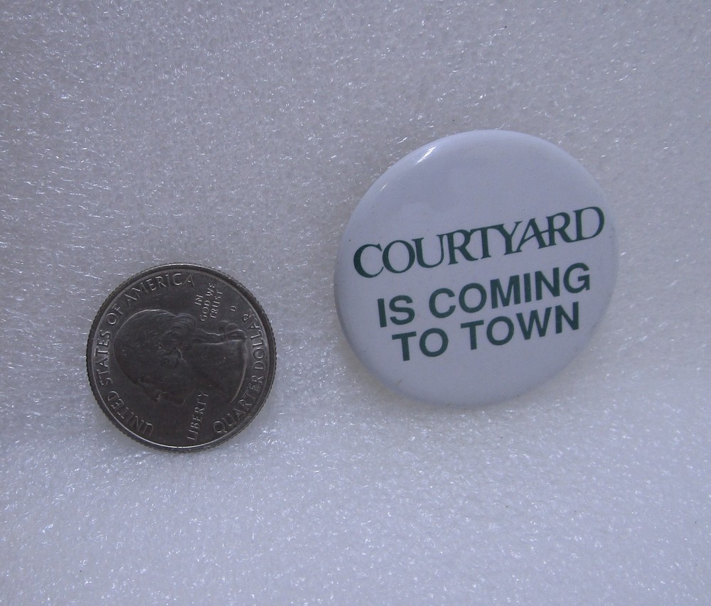 Courtyard Is Coming To Town Button Pin