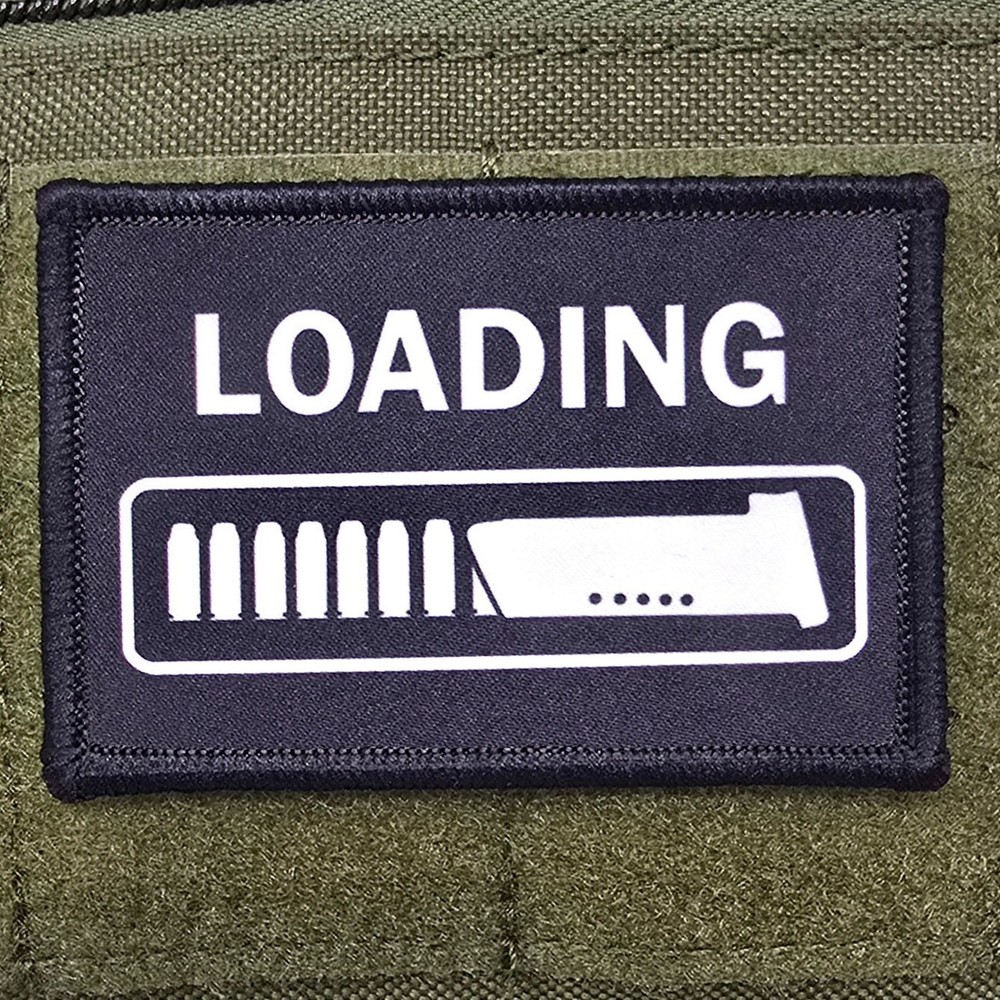 Loading Patch Guns Mag Moral Tactical Meme Military Army Hook & Loop 3x2