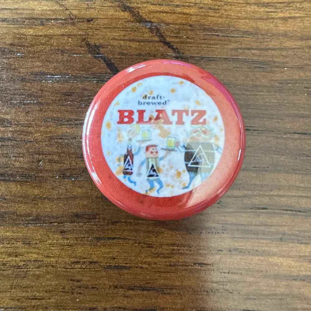 Blatz Beer Milwaukee Pin Button