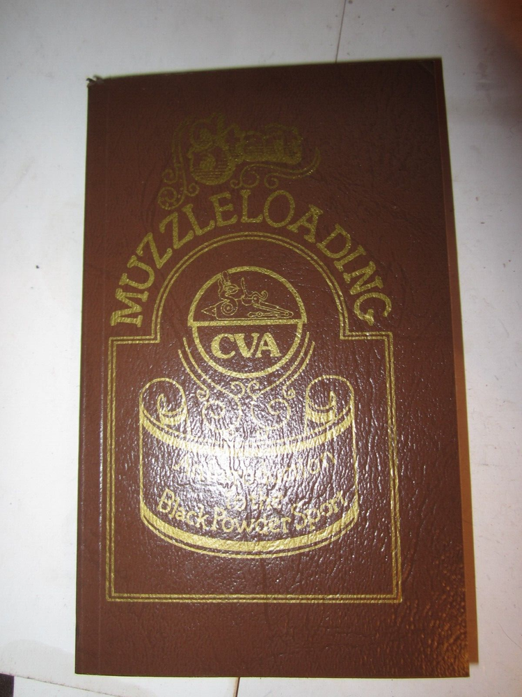 1977 Start Muzzleloading CVA An Introduction to the Black Powder Sport Book