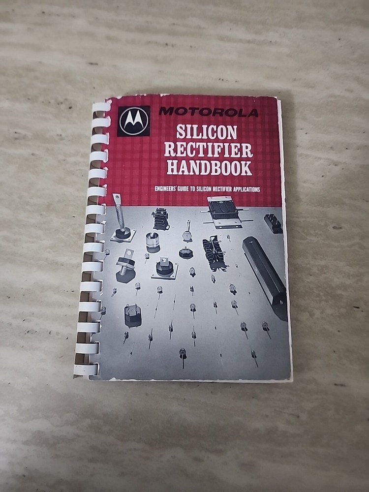 Vintage 1966 MOTOROLA SILICON RECTIFIERS HANDBOOK