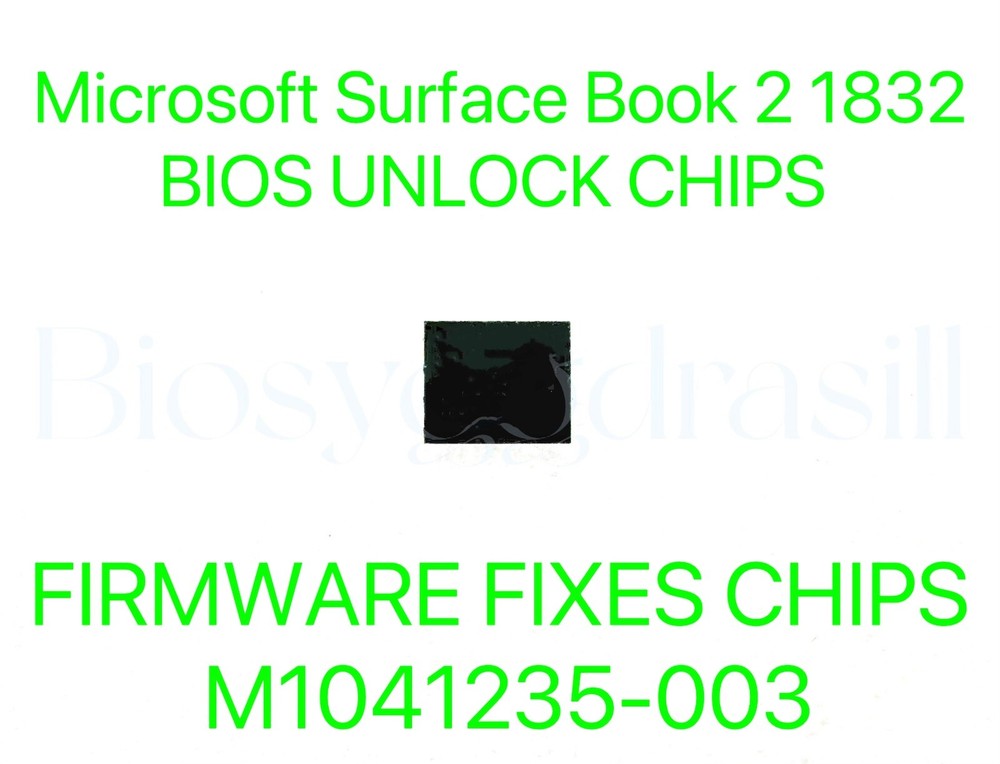 Microsoft Surface Book 2 1832, ADMIN NO PASSWORD FIRMWARE BIOS CHIP M1041235-003