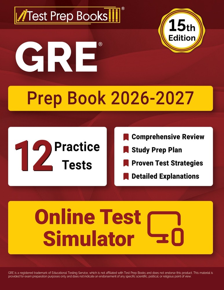 GRE Prep Book 2026-2027: 12 Practice Tests and GRE Study Guide [15th Edition]