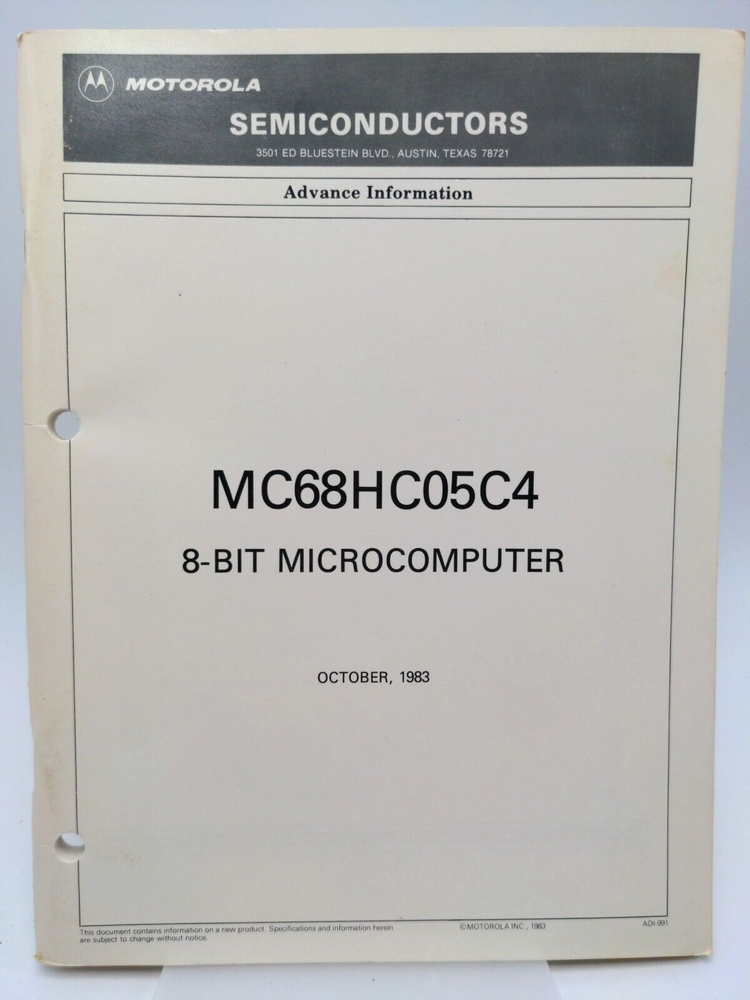 MOTOROLA MC68HC05C4 Semiconductor Chip Advance Information Reference Guide 1983