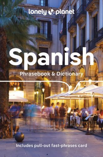Lonely Planet Spanish Phrasebook & Dictionary by Lonely Planet