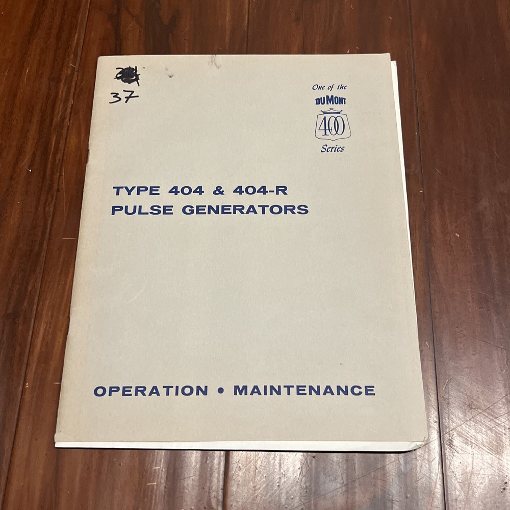 Dumont Type 404 & 404-R Pulse Generators Operation Maintenance Manual 6702 8194