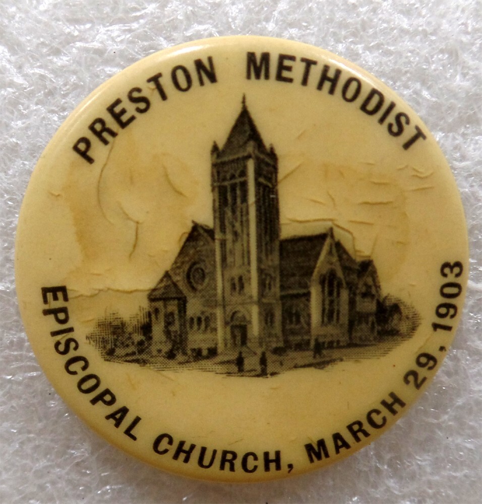 Vintage 1903 Preston Methodist Episcopal Church Pin-Back Button