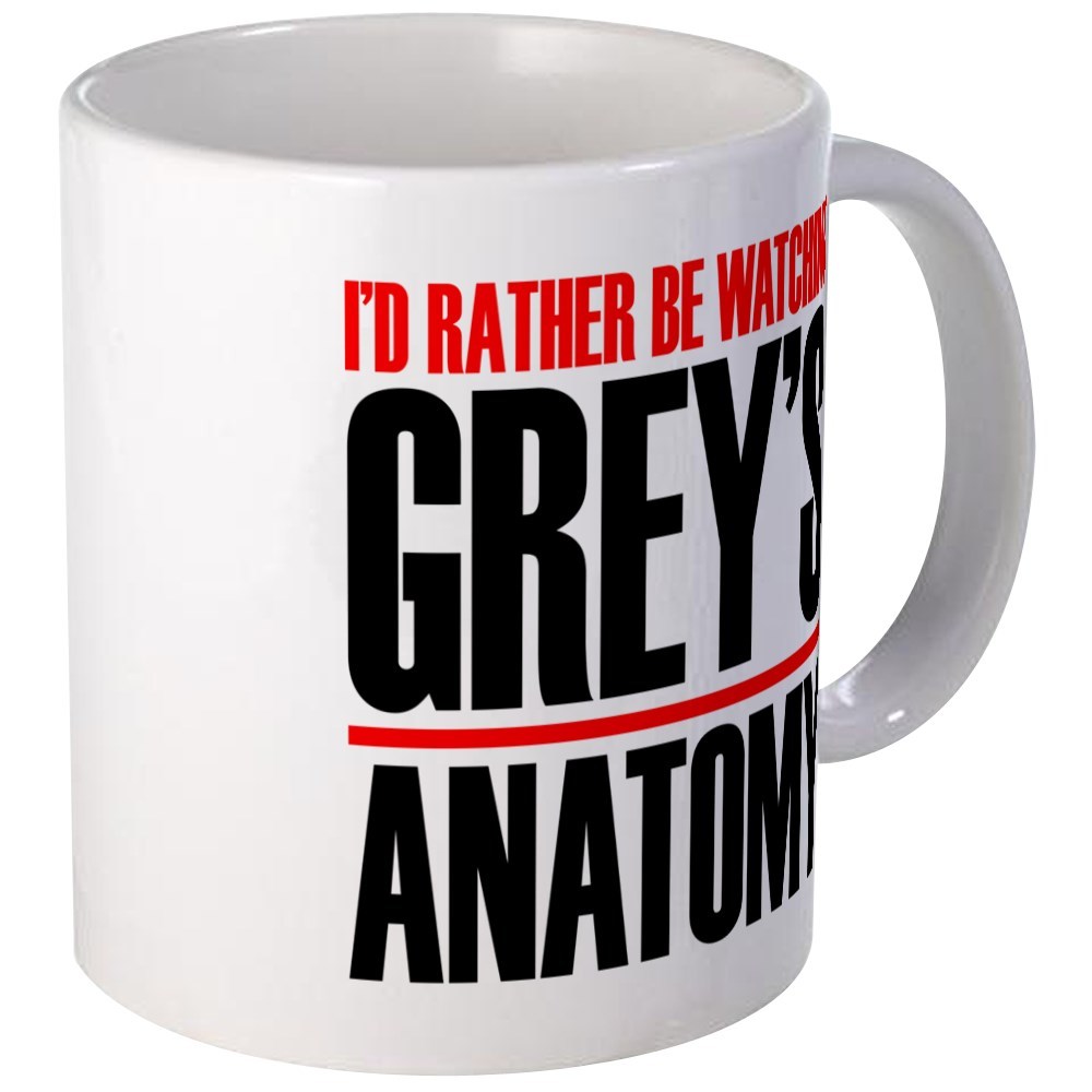 11oz mug Id rather be watching Greys Anatomy - White Ceramic Coffee/Tea Cup