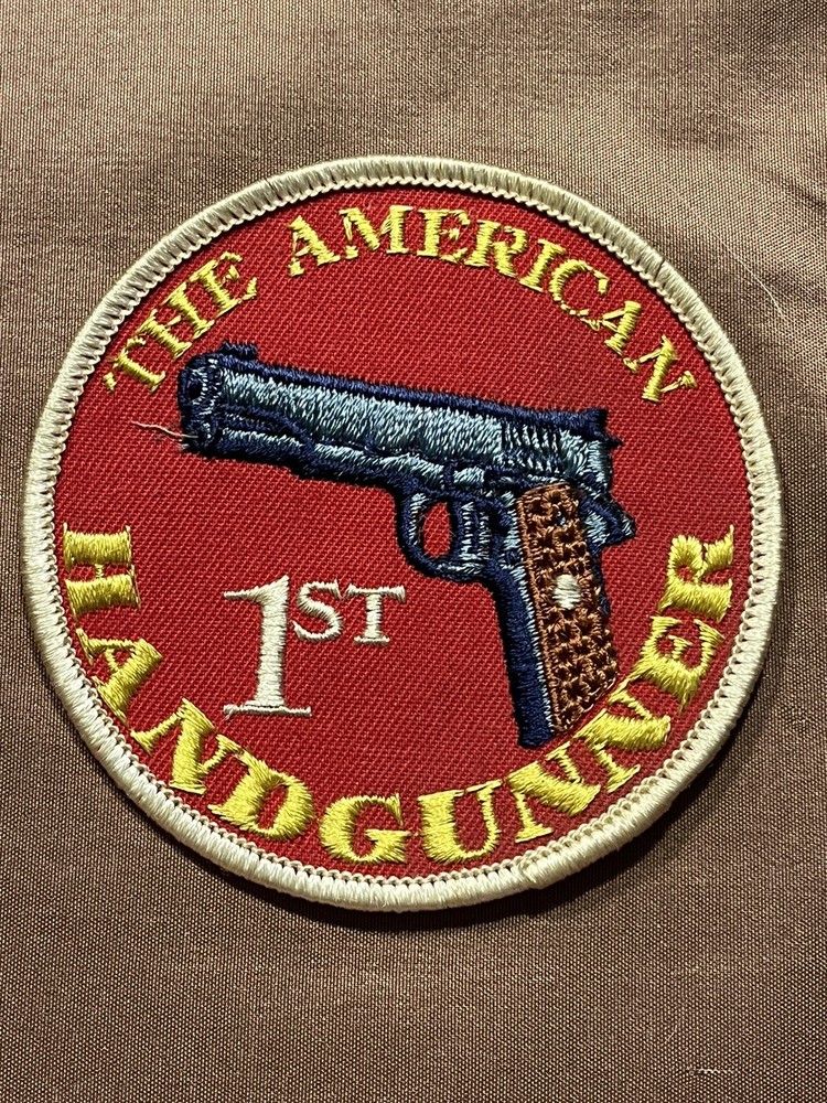VINTAGE "THE AMERICAN HANDGUNNER 1ST” Patch