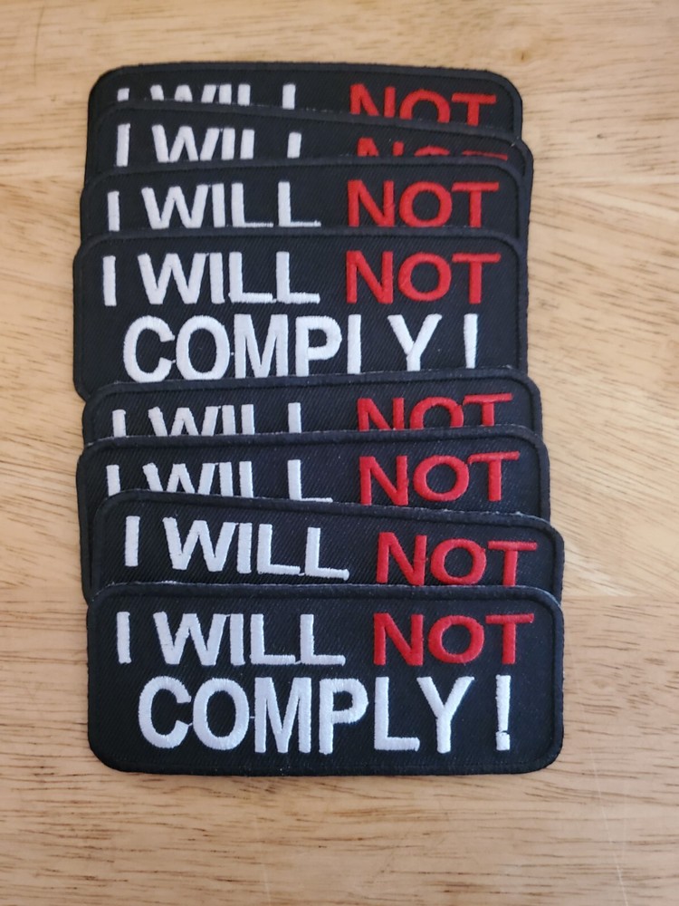 BIKER PATCH "I WILL NOT COMPLY!" NEW 2023 NICE LADIES MEN PATCH