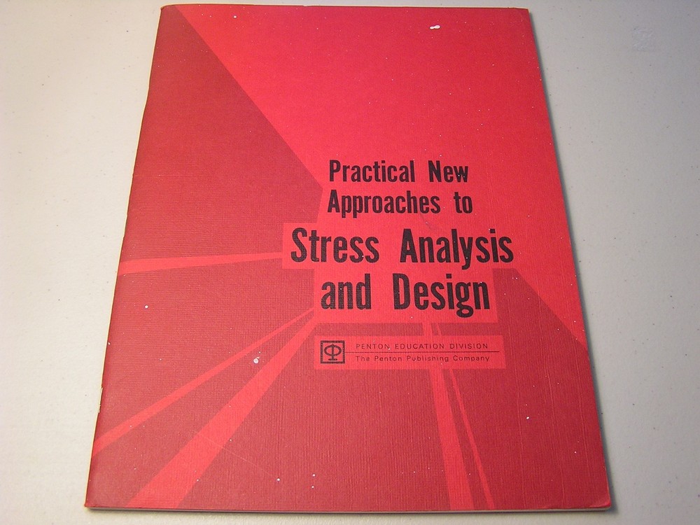 Practical New Approaches to Stress Analysis and Design Penton Education Engineer