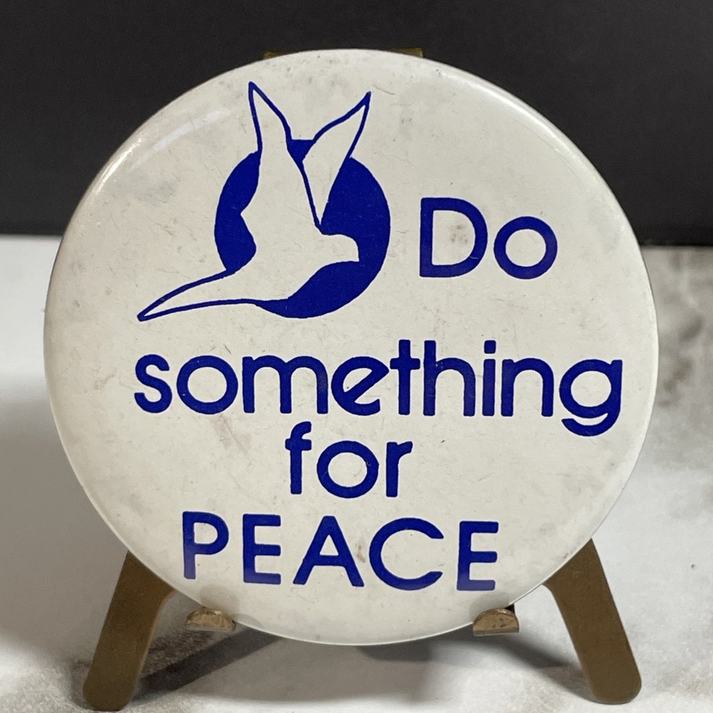 Vintage Do Something For Peace 2 1/4” Pinback Button HS29a