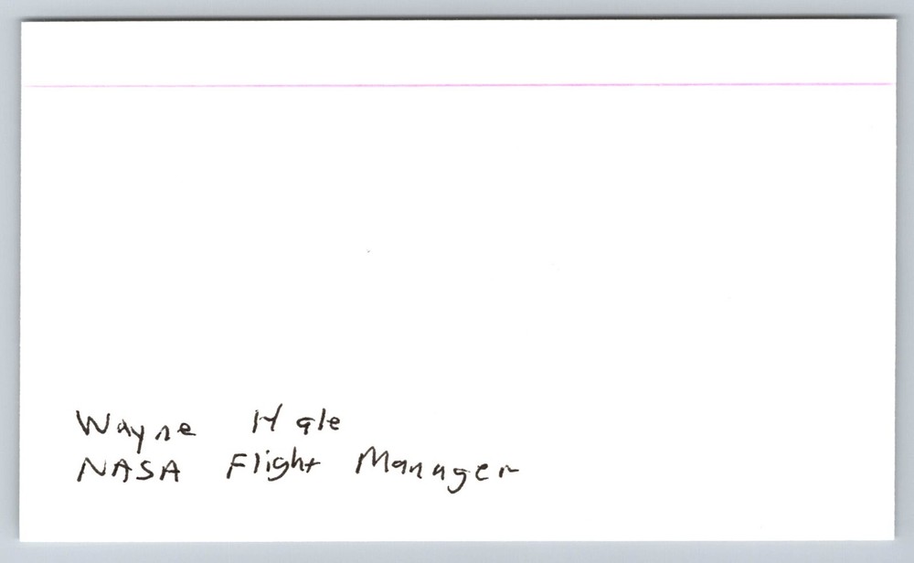 Wayne Hale Signed Index Card - NASA Flight Director